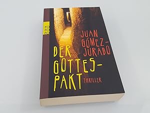 Der Gottes-Pakt : Thriller / Juan Gómez-Jurado. Dt. von Luis Ruby / Rororo ; 24868