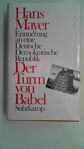 Bild des Verkufers fr Der Turm von Babel : Erinnerung an eine Deutsche Demokratische Republik. zum Verkauf von Antiquariat Maiwald