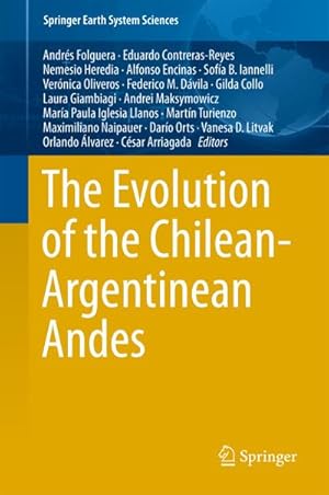 Bild des Verkufers fr The Evolution of the Chilean-Argentinean Andes zum Verkauf von AHA-BUCH GmbH