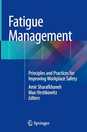 Seller image for Fatigue Management : Principles and Practices for Improving Workplace Safety for sale by AHA-BUCH GmbH