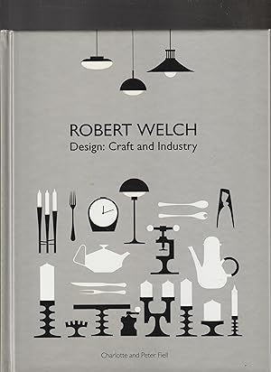 ROBERT WELCH. Design: Craft and Industry