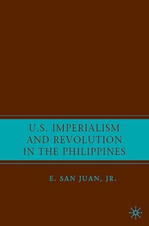 Bild des Verkufers fr U.S. Imperialism and Revolution in the Philippines zum Verkauf von AHA-BUCH GmbH