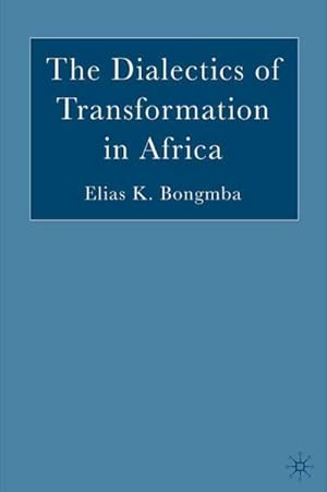 Immagine del venditore per The Dialectics of Transformation in Africa venduto da AHA-BUCH GmbH