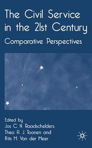 Seller image for The Civil Service in the 21st Century : Comparative Perspectives for sale by AHA-BUCH GmbH