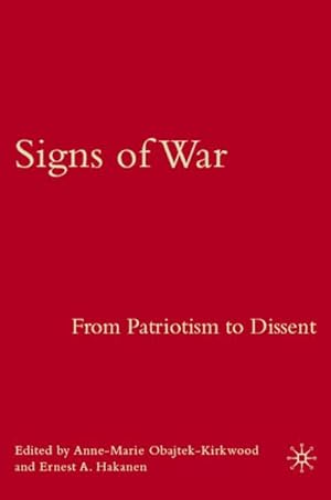 Seller image for Signs of War: From Patriotism to Dissent for sale by AHA-BUCH GmbH