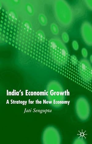 Immagine del venditore per India's Economic Growth : Strategy for the New Economy venduto da AHA-BUCH GmbH