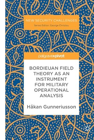 Seller image for Bordieuan Field Theory as an Instrument for Military Operational Analysis for sale by AHA-BUCH GmbH