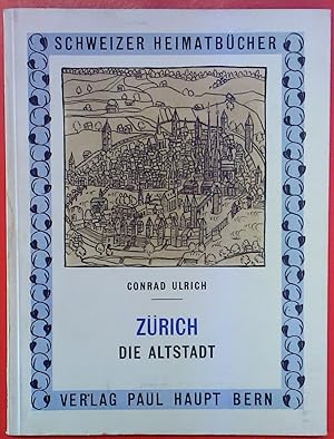 Imagen del vendedor de Zrich, die Altstadt (Schweizer Heimatbcher - 41) a la venta por biblion2