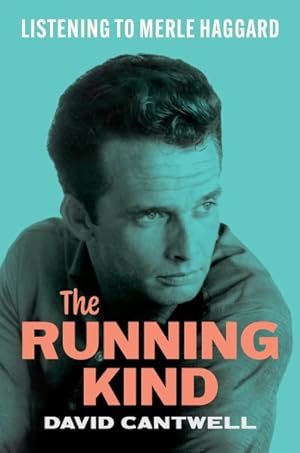 Bild des Verkufers fr Running Kind : Listening to Merle Haggard zum Verkauf von GreatBookPrices