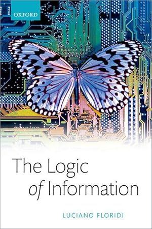 Seller image for The Logic of Information: A Theory of Philosophy as Conceptual Design for sale by moluna