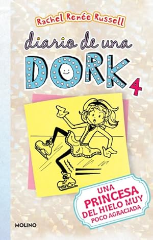 Seller image for Diario De Una Dork/ Dork Diaries : Una Princesa Del Hielo Muy Poco Agraciada/ Tales from a Not-so-graceful Ice Princess -Language: spanish for sale by GreatBookPricesUK