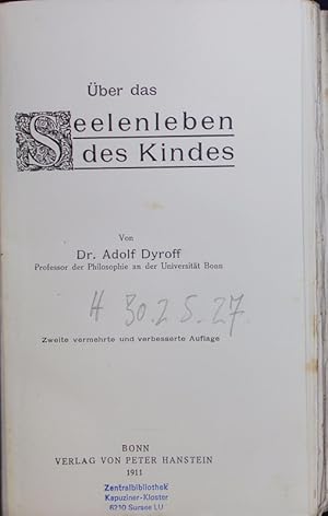 Bild des Verkufers fr ber das Seelenleben des Kindes. zum Verkauf von Antiquariat Bookfarm