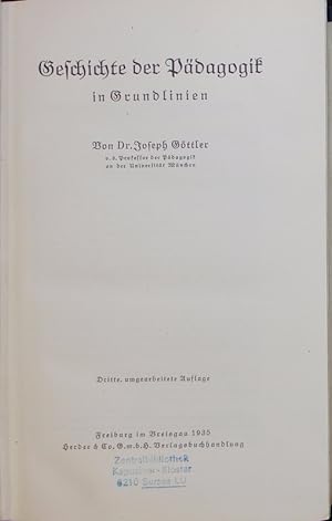 Bild des Verkufers fr Geschichte der Pdagogik in Grundlinien. Ed. 3. zum Verkauf von Antiquariat Bookfarm
