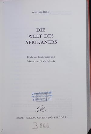 Seller image for Die Welt des Afrikaners. Erlebnisse, Erfahrungen und Erkenntnisse fr die Zukunft. for sale by Antiquariat Bookfarm