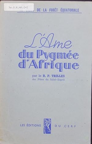 Image du vendeur pour L'am du Pygme d'Afrique. mis en vente par Antiquariat Bookfarm