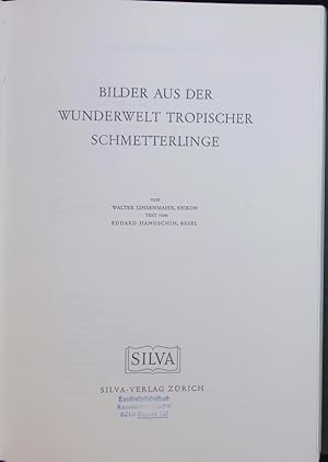 Immagine del venditore per Bilder aus der Wunderwelt tropischer Schmetterlinge. venduto da Antiquariat Bookfarm