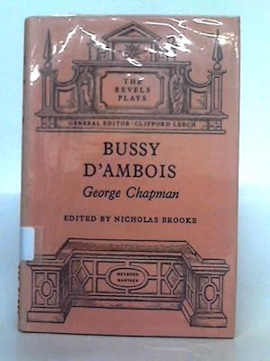 Bild des Verkufers fr Bussy D'Ambois zum Verkauf von World of Rare Books