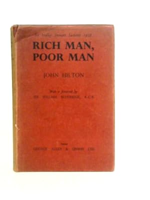 Immagine del venditore per Rich Man, Poor Man - Sir Halley Stewart Lectures, 1938 venduto da World of Rare Books