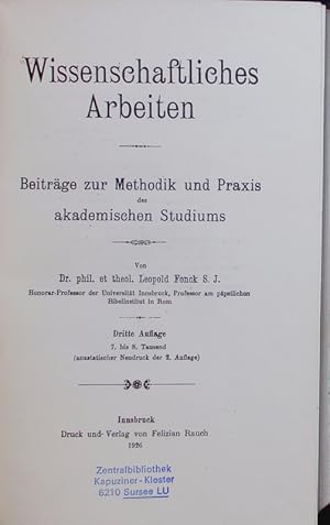 Seller image for Wissenschaftliches Arbeiten. Beitrge zur Methodik und Praxis des akademischen Studiums. Ed. 3. for sale by Antiquariat Bookfarm