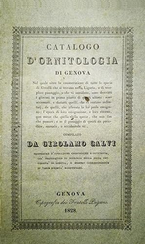 Catalogo d'ornitologia di Genova nel quale oltre la enumerazione di tutte le specie di uccelli ch...