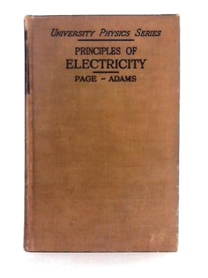 Image du vendeur pour Principles of Electricity, an Intermediate Text in Electricity and Magnetism mis en vente par World of Rare Books