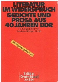 Imagen del vendedor de Literatur im Widerspruch : Gedichte und Prosa aus 40 Jahren DDR. 3804603394 a la venta por Gabis Bcherlager