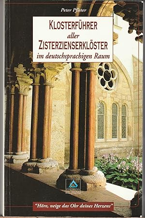 Klosterführer aller Zisterzienserklöster im deutschsprachigen Raum