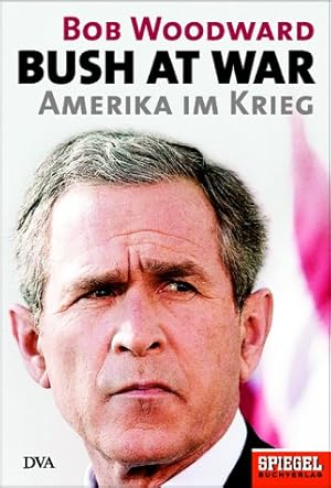 Imagen del vendedor de Bush at War. Amerika im Krieg a la venta por Gabis Bcherlager