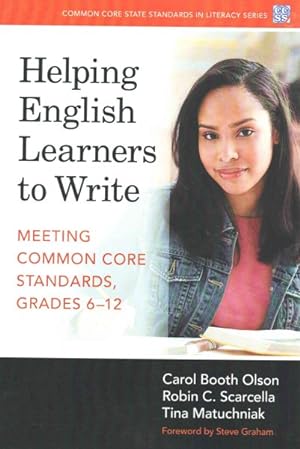 Seller image for Helping English Learners to Write : Meeting Common Core Standards, Grades 6-12 for sale by GreatBookPricesUK