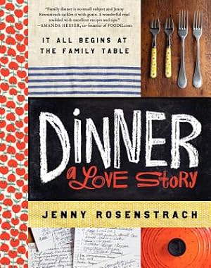 Imagen del vendedor de Dinner: A Love Story: It All Begins at the Family Table (Hardback or Cased Book) a la venta por BargainBookStores