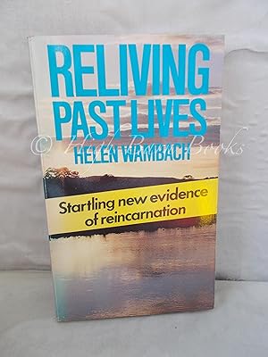 Seller image for Reliving Past Lives for sale by High Barn Books