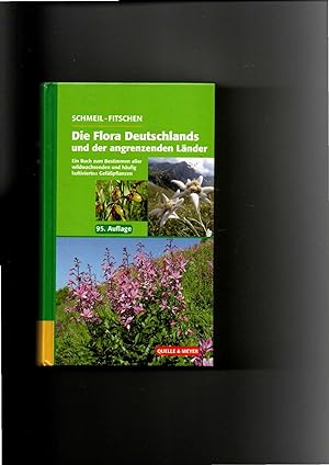 Schmeil Fitschen, Die Flora Deutschlands und der angrenzenden Länder / 95. Auflage