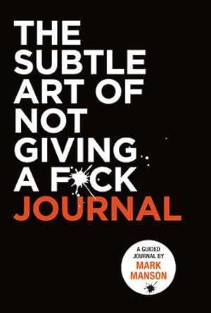 Bild des Verkufers fr The Subtle Art of Not Giving a F*ck Journal by Manson, Mark [Paperback ] zum Verkauf von booksXpress