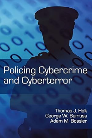 Seller image for Policing Cybercrime and Cyberterror by Thomas J. Holt, George W. Burruss, Adam M. Bossler [Paperback ] for sale by booksXpress