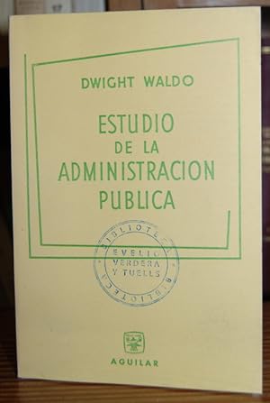 Image du vendeur pour ESTUDIO DE LA ADMINISTRACION PUBLICA mis en vente par Fbula Libros (Librera Jimnez-Bravo)