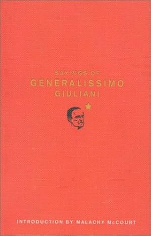 Seller image for Sayings of Generalissimo Giuliani by McAuliffe, Kevin [Paperback ] for sale by booksXpress