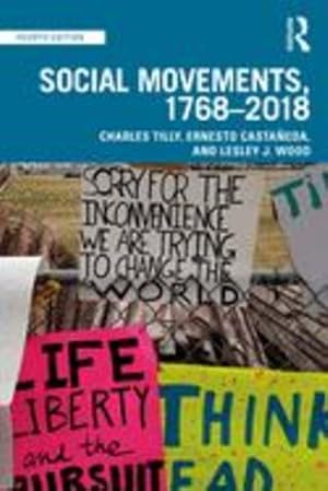 Bild des Verkufers fr Social Movements, 1768 - 2018 by Tilly, Charles, Casta ±eda, Ernesto, Wood, Lesley J. [Paperback ] zum Verkauf von booksXpress