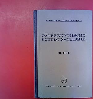 Seller image for Dr. Franz Heiderichs STERREICHISCHE SCHULGEOGRAPHIE III. Teil. Mit 48 Abbildungen. 9. Auflage. for sale by biblion2