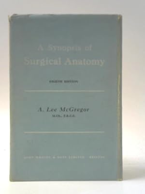 Bild des Verkufers fr A Synopsis of Surgical Anatomy zum Verkauf von World of Rare Books