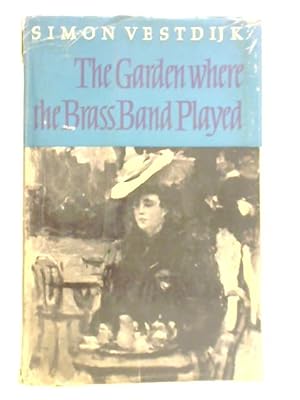 Imagen del vendedor de The Garden Where the Brass Band Played a la venta por World of Rare Books