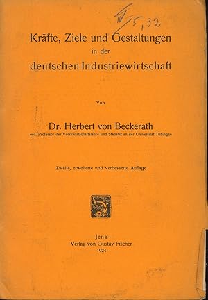 Immagine del venditore per Krfte, Ziele und Gestaltungen in der deutschen Industriewirtschaft venduto da Antiquariat Kastanienhof