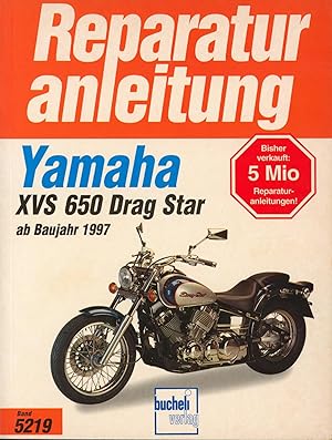Imagen del vendedor de Yamaha XVS 650 Drag Star (ab 1997) (Reparaturanleitungen) a la venta por Antiquariat Kastanienhof
