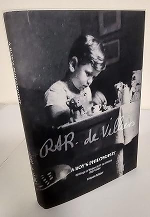 A Boy's Philosophy: Tribute Edition; writings of Robert A.R. de Villiers, 1927-1944