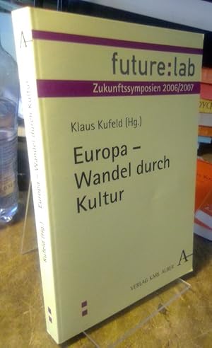 Bild des Verkufers fr Europa - Wandel durch Kultur. zum Verkauf von Antiquariat Thomas Nonnenmacher