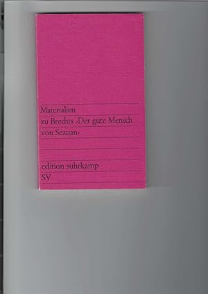 Imagen del vendedor de Materialien zu Brechts "Der gute Mensch von Sezuan". Zusammengestellt und redigiert von Werner Hecht. edition suhrkamp 247. a la venta por Antiquariat Frank Dahms