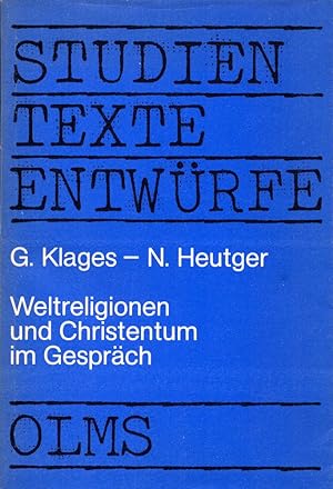 Weltreligionen und Christentum im Gespräch: Die Weltreligionen im Unterricht. (= Hildesheimer Bei...
