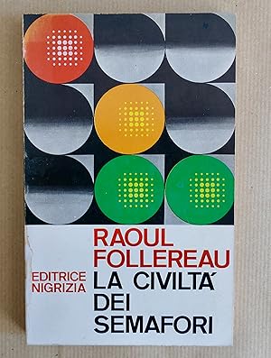 La Civiltà dei Semafori