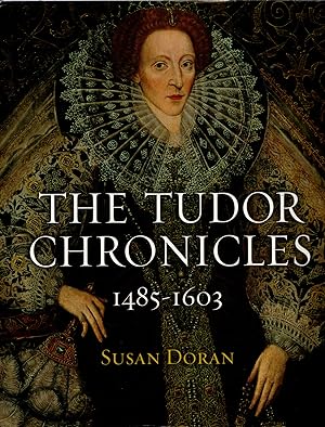 The Tudor Chronicles 1485-1603