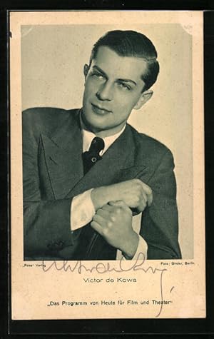Ansichtskarte Schauspieler Victor de Kowa im Anzug, Autograph