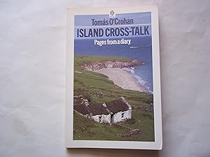 Imagen del vendedor de Island Cross-Talk: Pages From a Diary a la venta por Carmarthenshire Rare Books